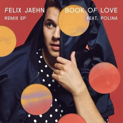 Felix JaehnOmi Book of Love (Remixes)