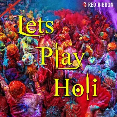 Lets Play Holi 專輯 Vinod Rathod