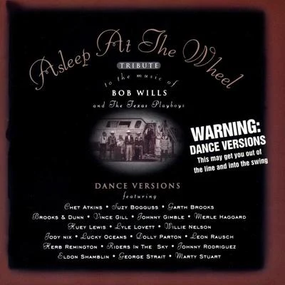 Asleep At The Wheel Tribute To The Music Of Bob Wills And The Texas Playboys 專輯 Asleep At The Wheel