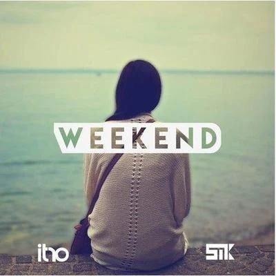 Weekend 專輯 Itro/Alexis Donn/Fadent/M Y D N