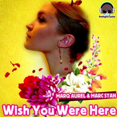 Wish You Were Here 專輯 Marq Aurel