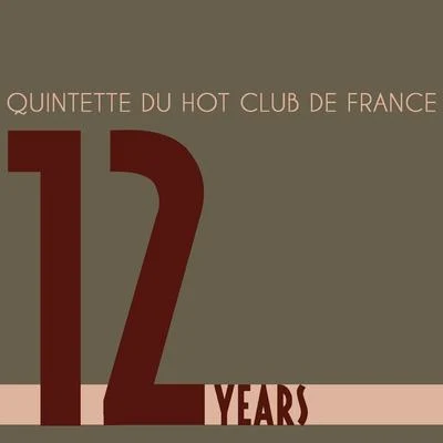 Twelve Years 专辑 Quintette du Hot Club de France