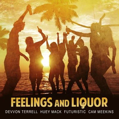 Feelings and Liquor 專輯 Devvon Terrell