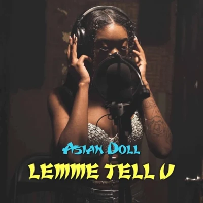 Lemme Tell U 專輯 Asian Doll