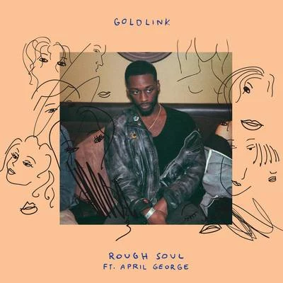 GoldLink Rough Soul