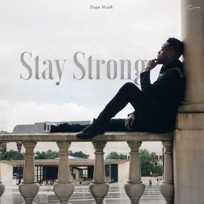 Stay Strong 专辑 Deezy/Putzgrilla