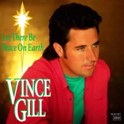 Let There Be Peace On Earth 专辑 Vince Gill