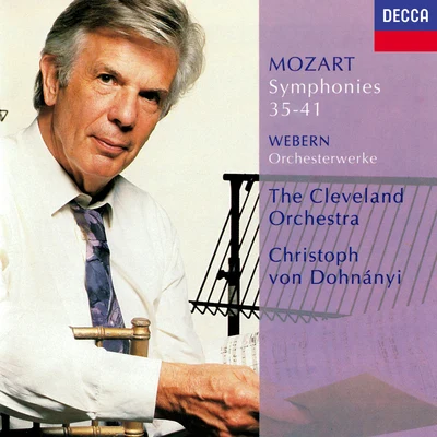 Mozart: Symphonies Nos.35, 36, 38-41Webern: Orchestral Works 專輯 Christoph von Dohnányi