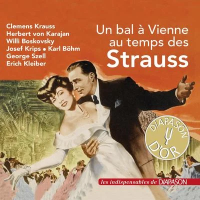 Un bal à Vienne au temps des Strauss (Les indispensables de Diapason) 專輯 Erich Kleiber