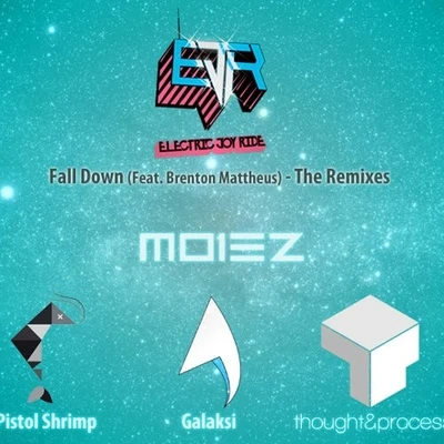 Fall Down (Moiez Remix) 专辑 Electric Joy Ride