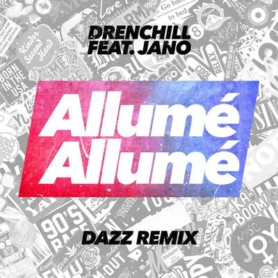 Allumé Allumé (DAZZ Remix) 專輯 Holy Molly/Drenchill