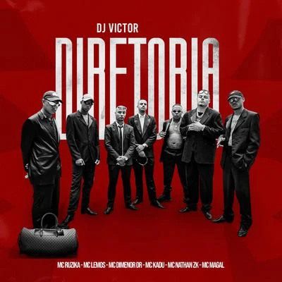 Mc KaduMc Menor da VgDj VictorMc Dimenor DrMc RuzikaMc KelvinhoMC GP Diretoria