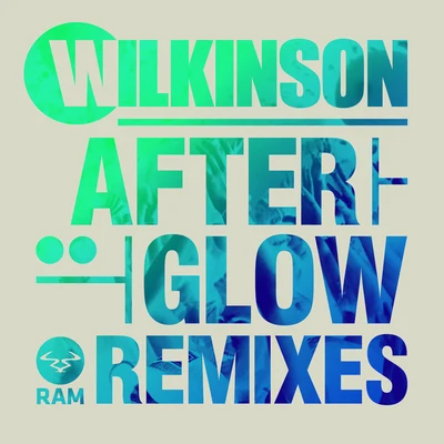 Afterglow Remixes 專輯 Wilkinson/DJ Snake/CLMD/Zhu/EVAN GIIA