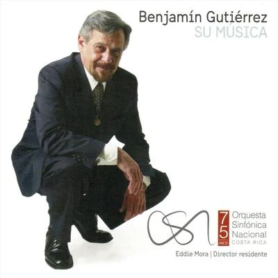 Benjamín Gutiérrez Su Música 专辑 Eddie Mora