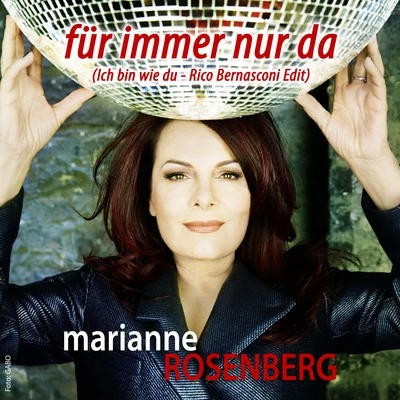 Für immer nur da (Ich bin wie Du) 專輯 Marianne Rosenberg