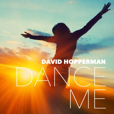 Dance Me 专辑 David Hopperman