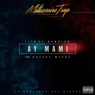 Ay Mami (feat. Bryant Myers) 專輯 tito 