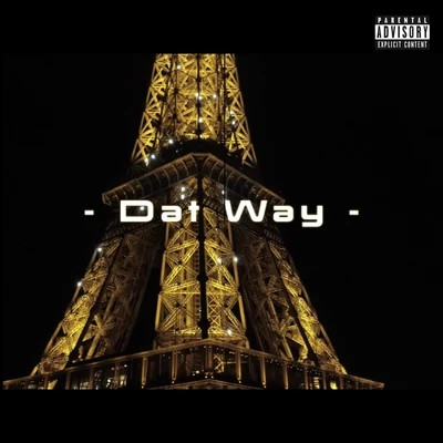 Dat Way 專輯 SKINNY MALONE/Kelz TBK/Bamboss