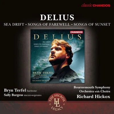 Delius: Sea Drift, Songs of Farewell & Songs of Sunset 专辑 Damian Luca/Josef Leo Gruber/Peter Guth/Bournemouth Symphony Orchestra/George Weldon