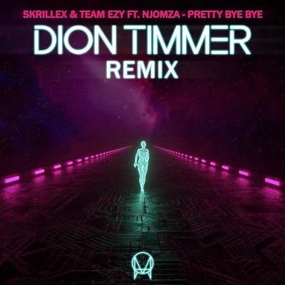 Pretty Bye Bye (Dion Timmer Remix) 專輯 Dion Timmer