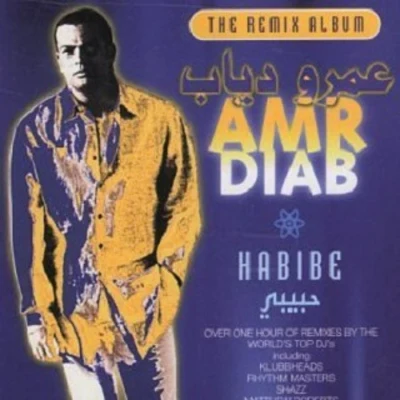 Habibe: The Remix Album 专辑 Amr Diab