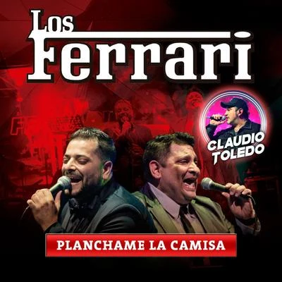 Planchame la Camisa 專輯 Los Ferrari/Fernando Bladys