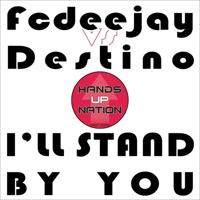 I&#x27;ll Stand By You REMIX 专辑 Fcdeejay