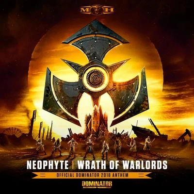 NeophyteThe Viper Wrath of Warlords (Official Dominator 2018 Anthem)