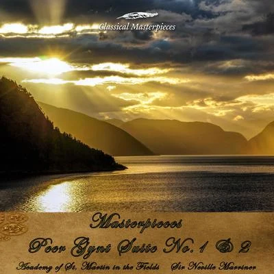 Masterpieces Peer Gynt Suite No. 1, Op. 46 - Suite No. 2, Op. 55 (Classical Masterpieces) 專輯 Ivan Moravec/Academy of St. Martin in the Fields Sir Neville Marriner/Ivan Moravec & Academy of St. Martin in the Fields Sir Neville Marriner