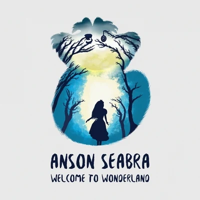 Welcome to Wonderland 专辑 Inside/Anson Seabra