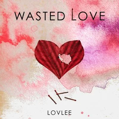 Wasted Love 專輯 Lovlee/Ferry Corsten