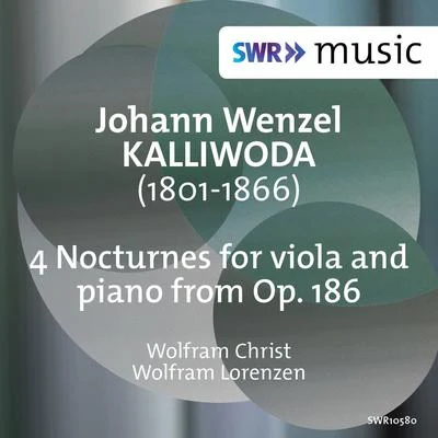 KALLIWODA, J.W.: 6 Nocturnes, Op. 186: Nos. 1, 3, 4 and 6 (W. Christ, Lorenzen) 專輯 Wolfram Christ/Georg Faust/Gerhart Hetzel/Alois Posch/James Levine