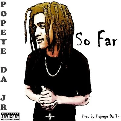 So Far 專輯 King Joe/Popeye Da Jr/Megga Tym