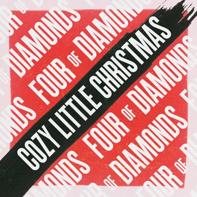 Cozy Little Christmas 專輯 Four Of Diamonds