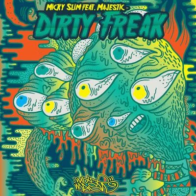 Dirty Freak 專輯 Majestic/John Martin/Yoste/Nevada/Gryffin