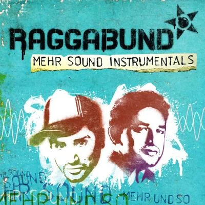 Mehr Sound (Instrumental Version) 專輯 RAGGABUND