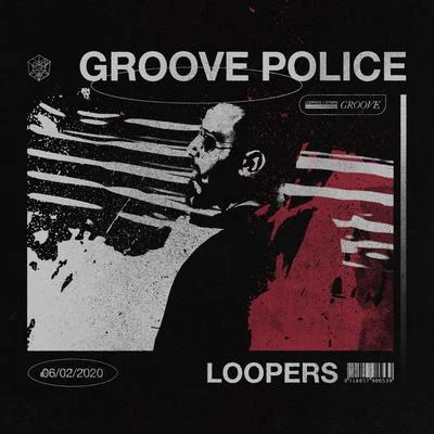 Groove Police 專輯 Loopers