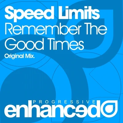 Remember The Good Times 專輯 Speed Limits