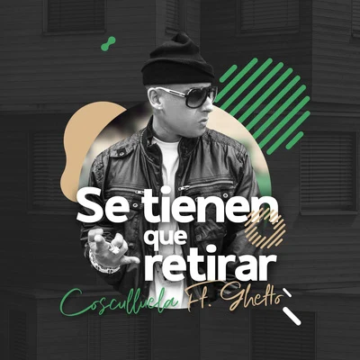 Se Tienen Que Retirar 專輯 Cosculluela/Nicky Jam