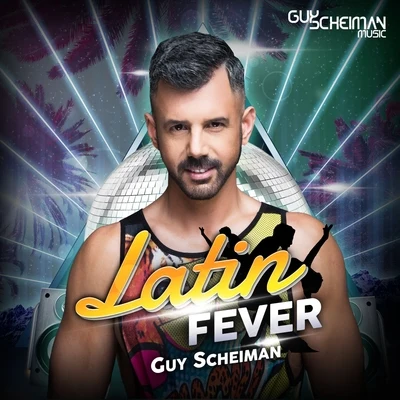 Guy Scheiman Latin Fever