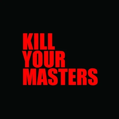 Run The Jewels Kill Your Masters