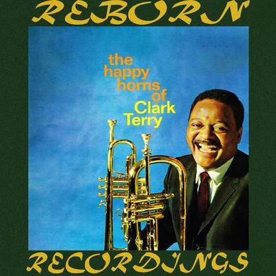 The Happy Horns Of Clark Terry (HD Remastered) 專輯 Clark Terry