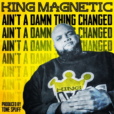 Aint A Damn Thing Changed 專輯 GQ Nothin Pretty/Kut One/King Magnetic