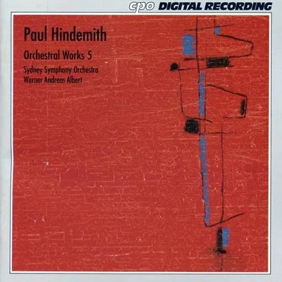 HINDEMITH, P.: Orchestral Music, Vol. 5 (Sydney Symphony, Albert) 專輯 Sydney Symphony Orchestra