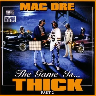 The Game Is... Thick - Part 2 專輯 Shake Da Mayor/Traxamillion/Mac Dre/Balance/E-40