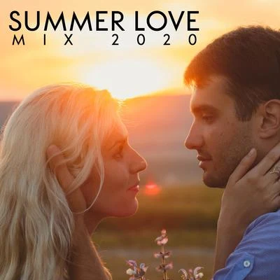 Summer Love Mix 2020 - Chillout Relax Romantic Music 專輯 New Chill Out Music