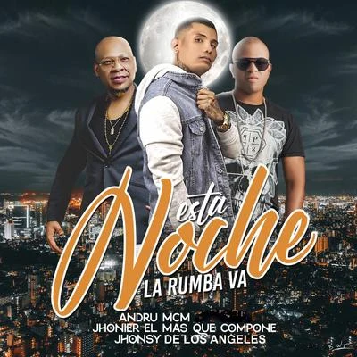 Esta Noche la Rumba Va 專輯 Jhonier El Mas Que Compone/Jr. Jein/El Dek