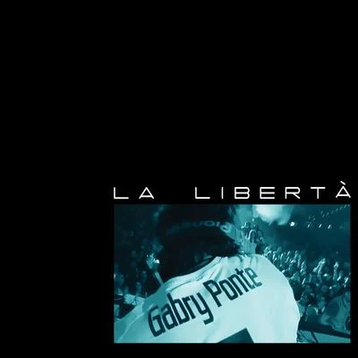 La Libertà 專輯 Gabry Ponte