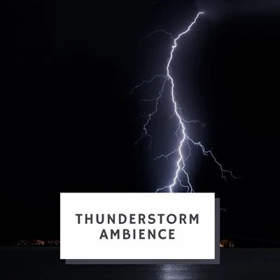 Thunderstorm Ambience 專輯 Rain Radiance