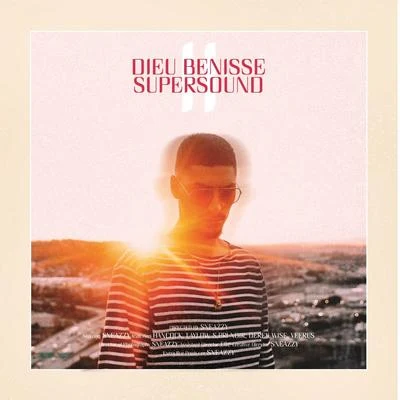 Dieu bénisse Supersound, vol. 2 专辑 Sneazzy